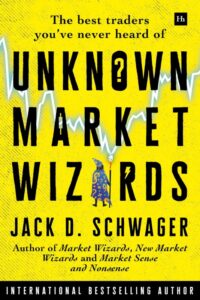 Unknown Market Wizards Jack D Schwager